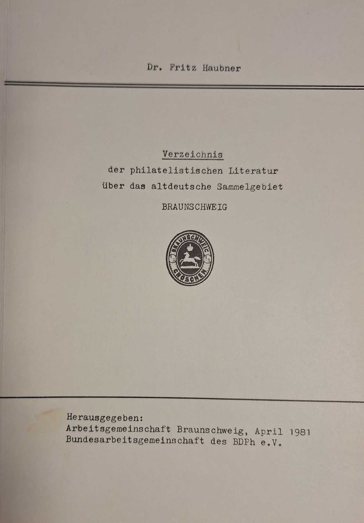 Haubner, Dr. F., Verzeichnis der Philatelistischen Literatur über ...