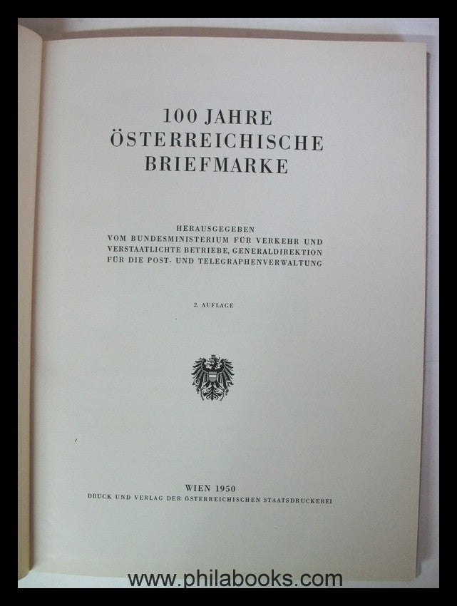 100 Jahre österreichische Briefmarke, 2. Aufl., 1950, Festschrift ...