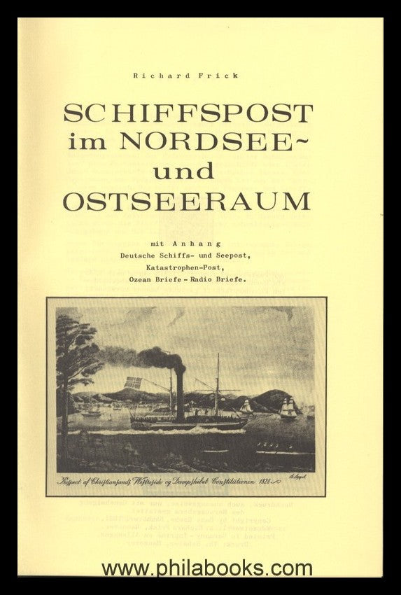 Frick, R., Schiffspost im Nordsee- und Ostseeraum mit Anhang Deuts ...