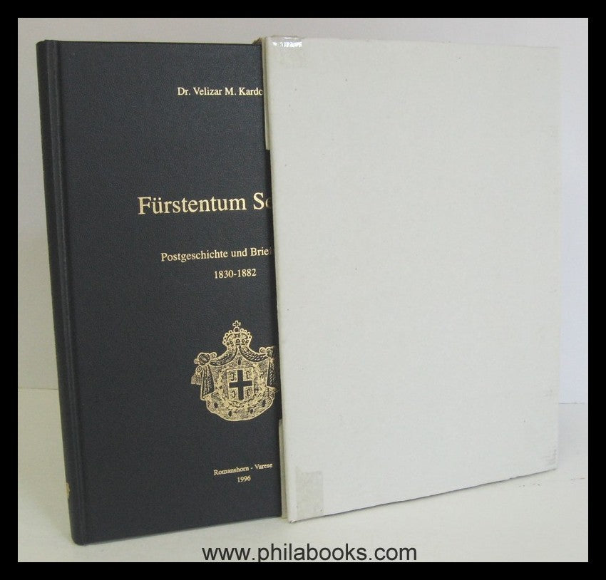 Kardosch, Dr. V. M., Fürstentum Serbien, Postgeschichte und Briefm ...