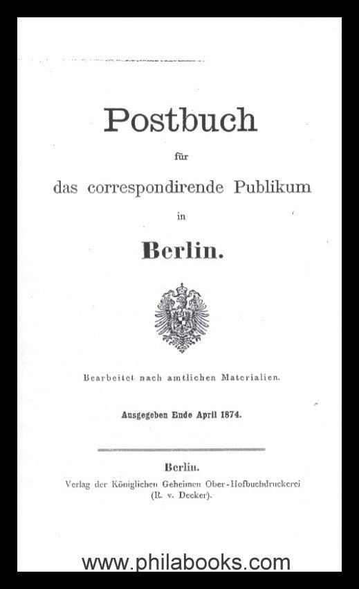 1874, Postbuch für das correspondirende Publikum in Berlin, bearbe ...
