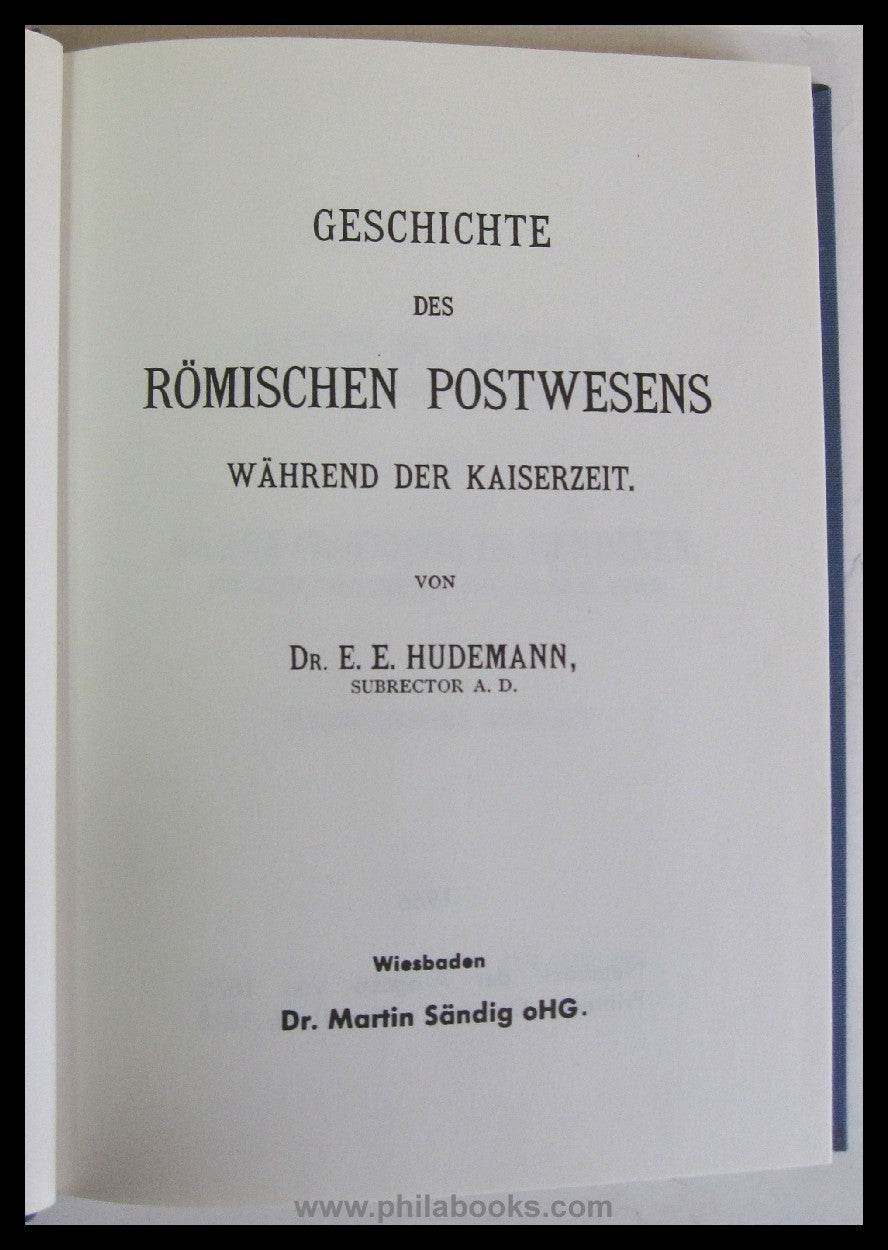 Hudemann, Dr.E.E., Geschichte des römischen Postwesens während der ...