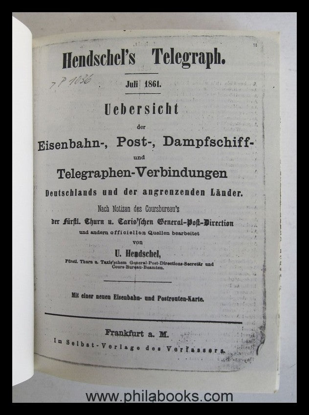 Hendschel´s Telegraph. Übersicht der Eisenbahn-, Post-, Dampfschif ...