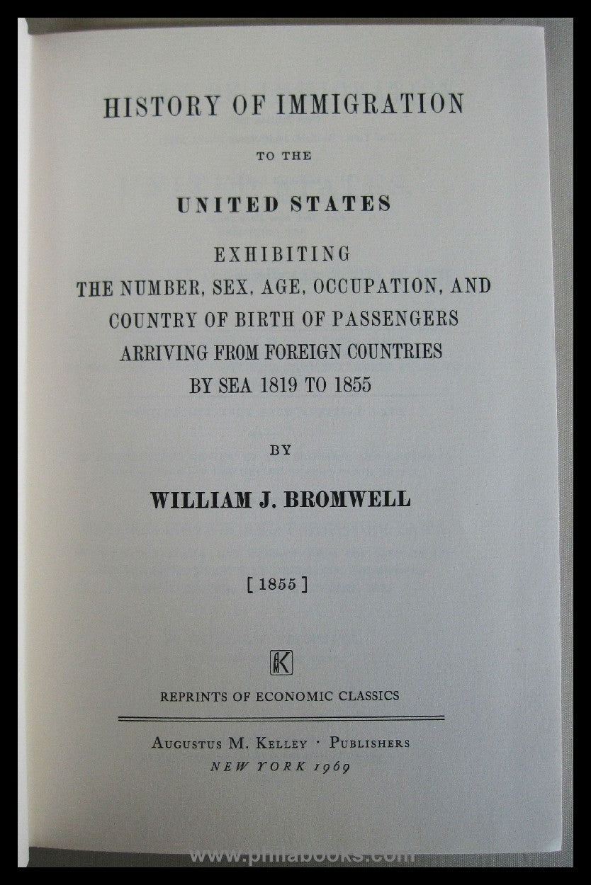 Bromwell, W.J., History of Immigration to the United States 1819-1 ...