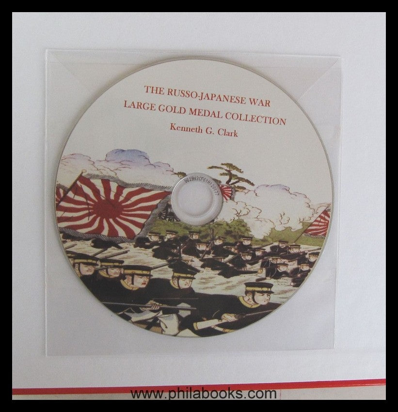 Clark, KG, History & Postal History of Japan's Wars. Volume II, ...