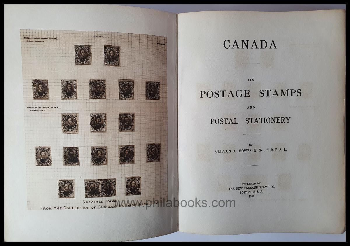 Howes, C. A., Canada. Its Postage Stamps and Postal Stationery, Th ...