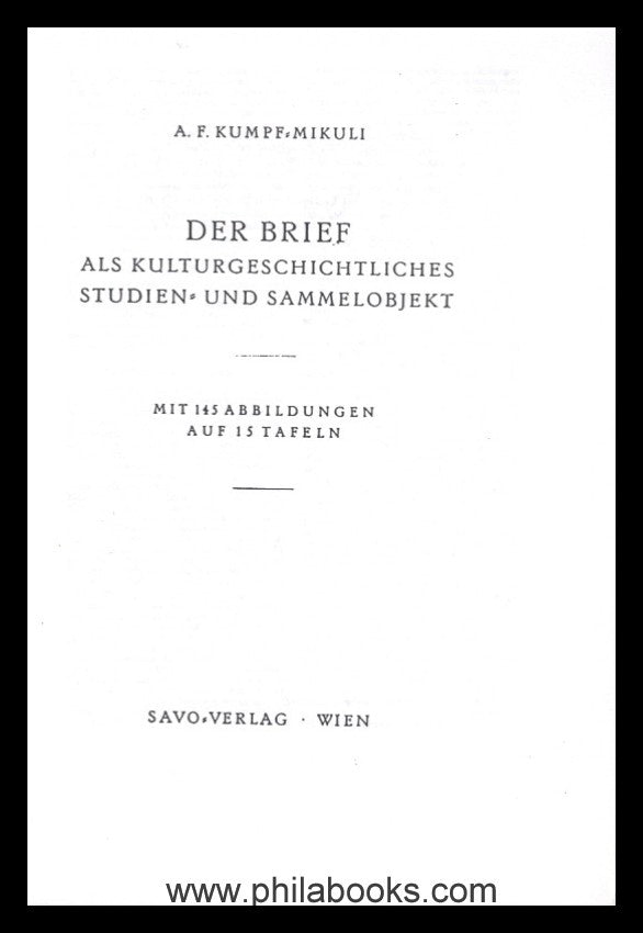 Kumpf-Mikuli, A.F., Die Poststempel, mit über 1500 Abbildungen nac ...