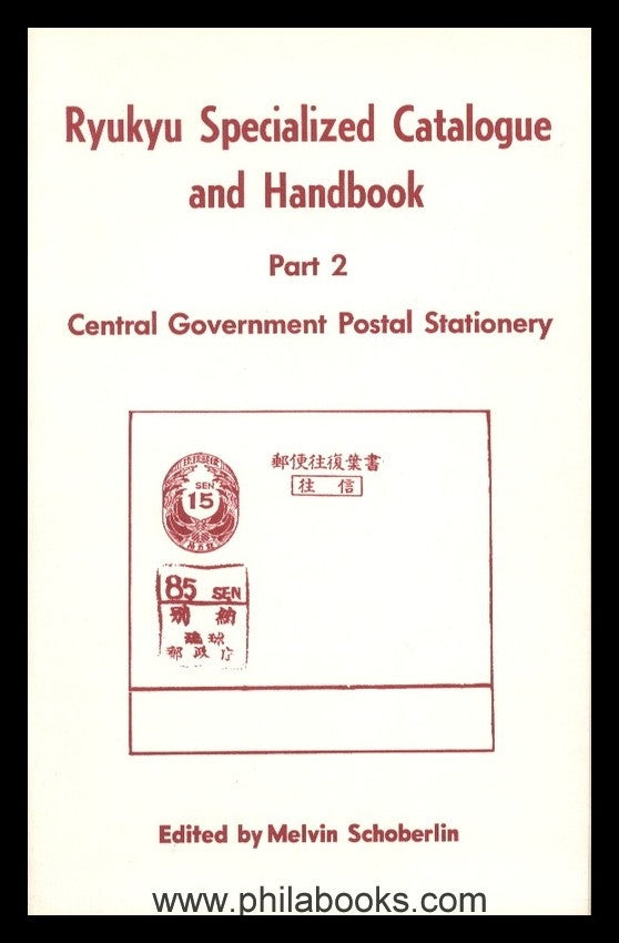 Schoberlin, M., Ryukyu Specialized Catalog Part 1+2, both parts ...