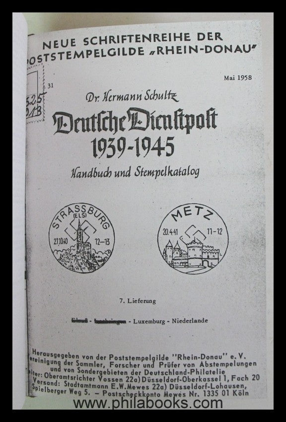 Schultz, Dr. H., Deutsche Dienstpost 1939-1945, 1. Lieferung (Allg ...