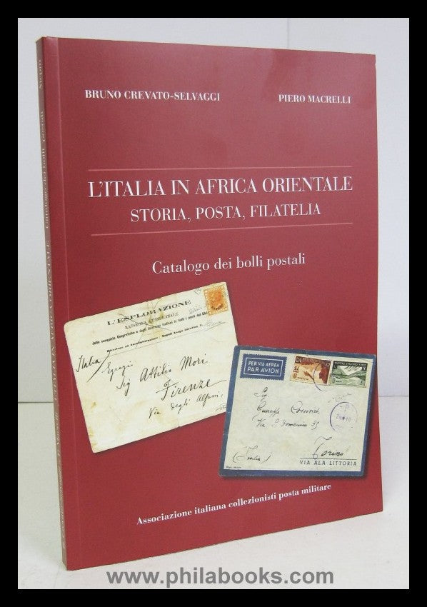 Crevato-Selvaggi/Macrelli, L'Italia in Africa Orientale Storia, Po ...