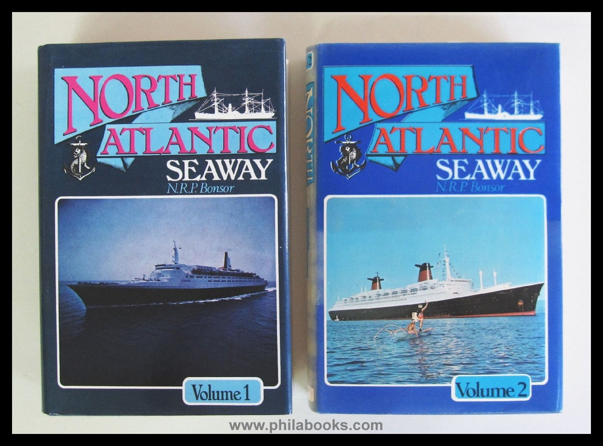 Bonsor, N.R.P., North Atlantic Seaway. An illustrated history of t ...