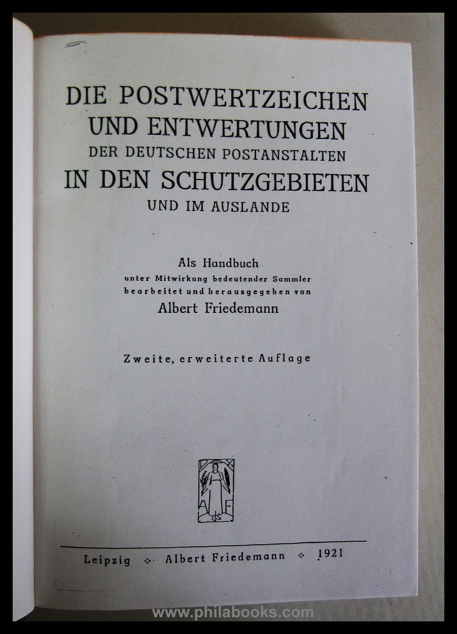 Friedemann, A., Die Postwertzeichen und Entwertungen der deutschen ...