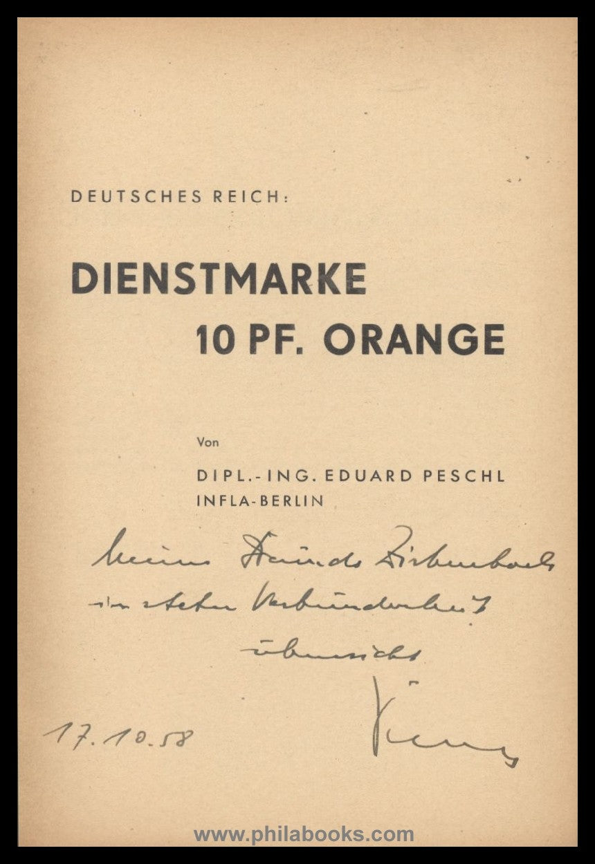 Peschl, Eduard: Deutsches Reich Dienstmarke 10Pfg. orange, Verausg ...