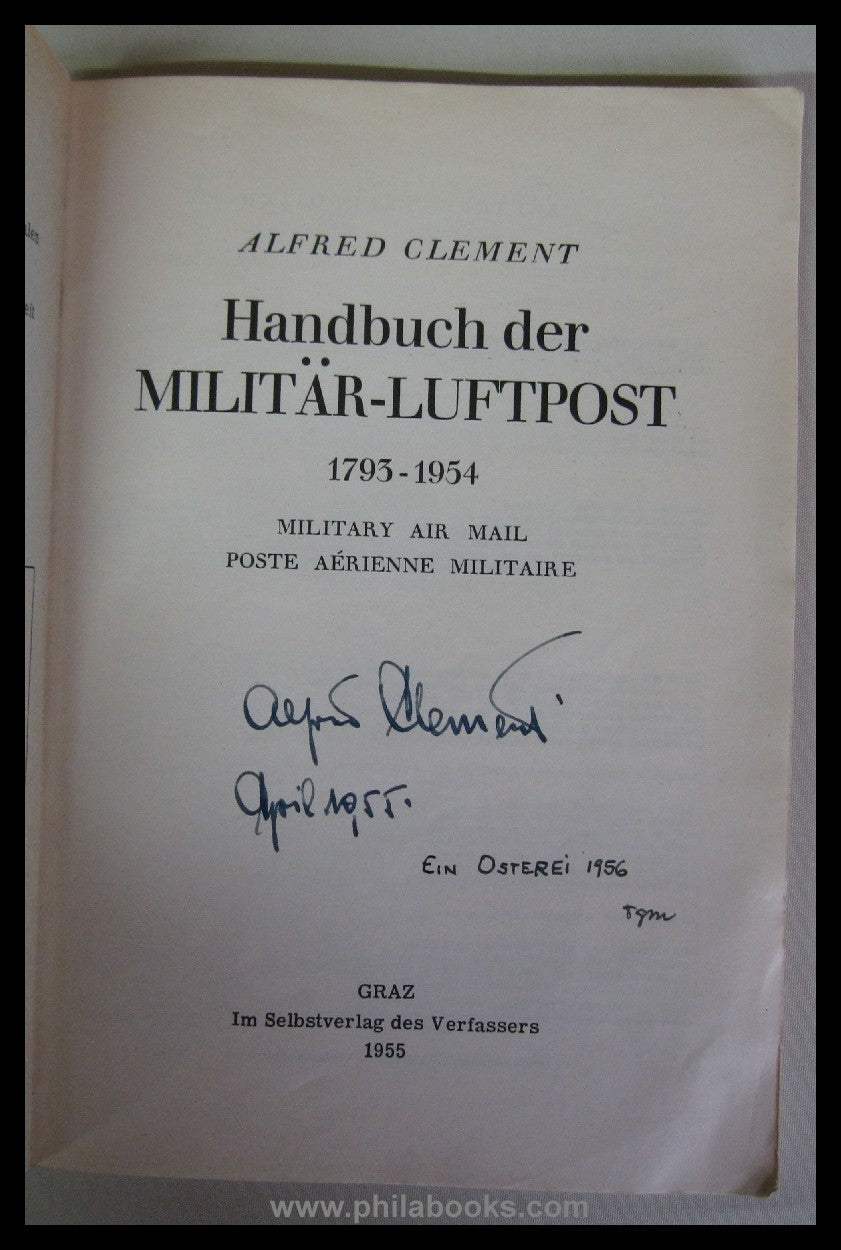 Clement, A., Handbuch der Militär-Luftpost 1793-1954, 1955 weltwei ...
