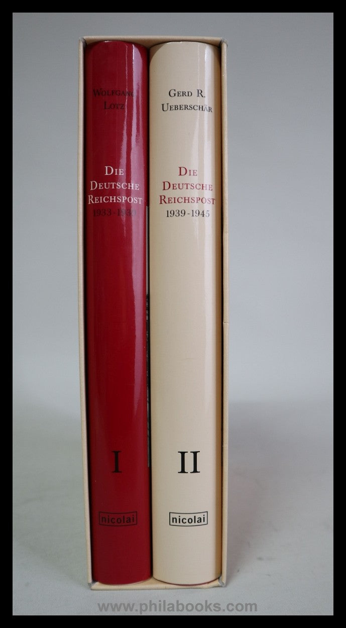 Lotz/Ueberschär, Die Deutsche Reichspost 1933-45, Eine politische ...