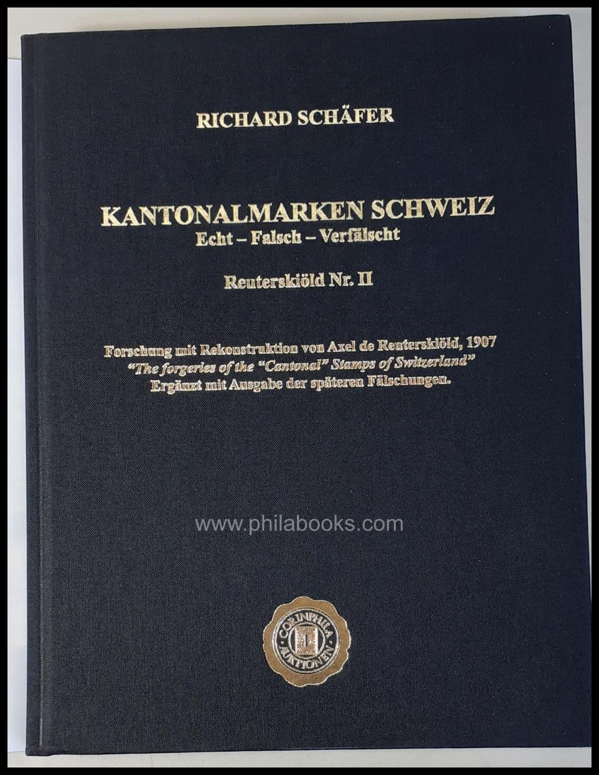 Schäfer, Richard: Kantonalmarken Schweiz, Echt-Falsch-Verfälscht, ...