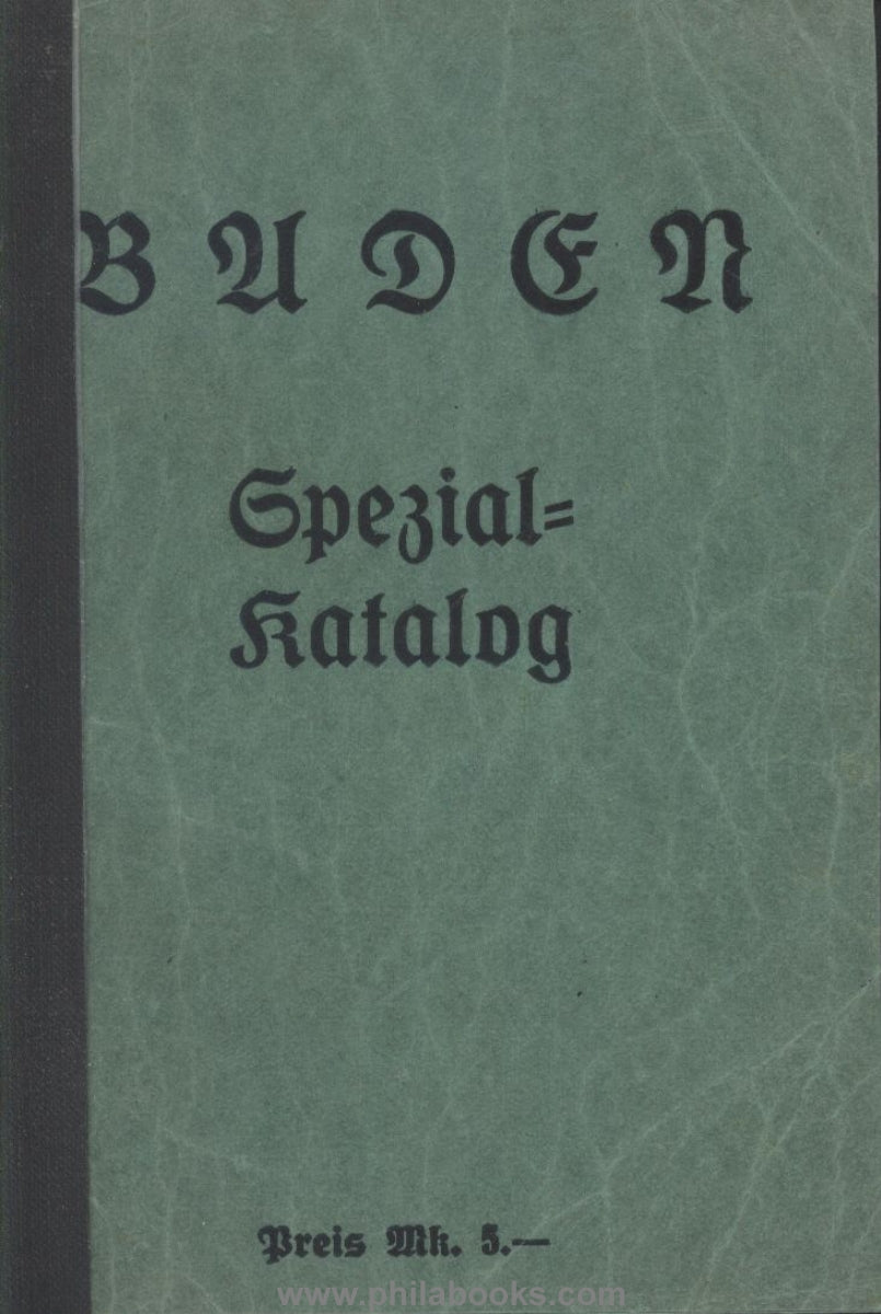 Bosshard/Simon//Wolfschlag, Katalog der badischen Marken und Abste ...