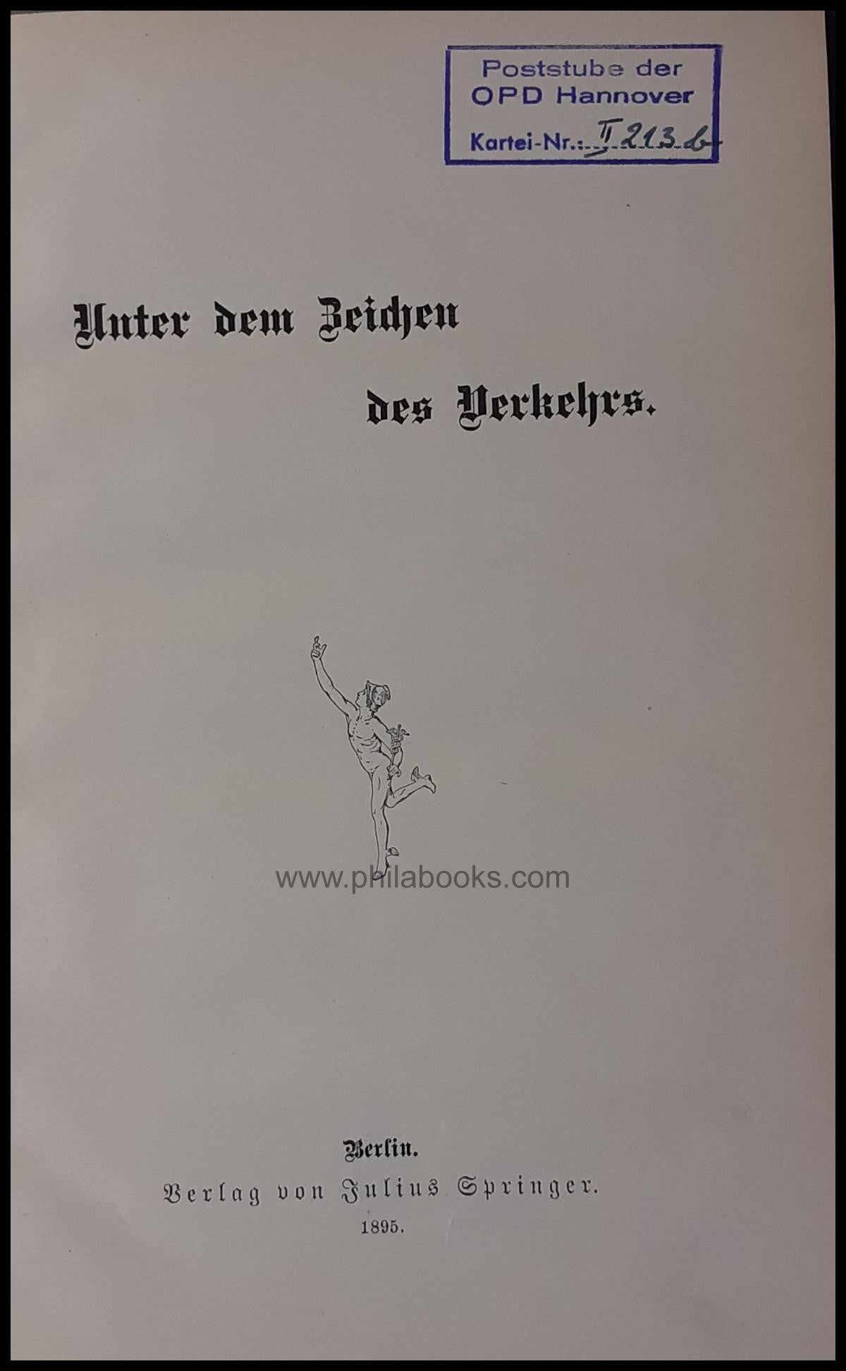 o.A., Unter dem Zeichen des Verkehrs,1895, Entwicklung des Postwes ...