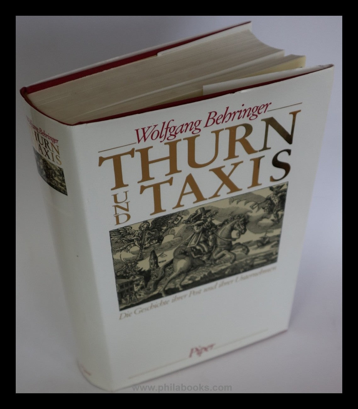 Behringer, W., Thurn und Taxis - Die Geschichte ihrer Post und ihr ...