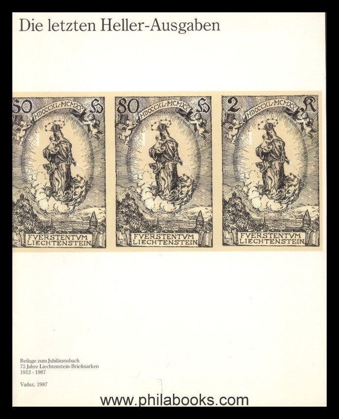 Diggelmann/Blum, 75 Jahre Liechtenstein Briefmarken 1912-1987, 198 ...