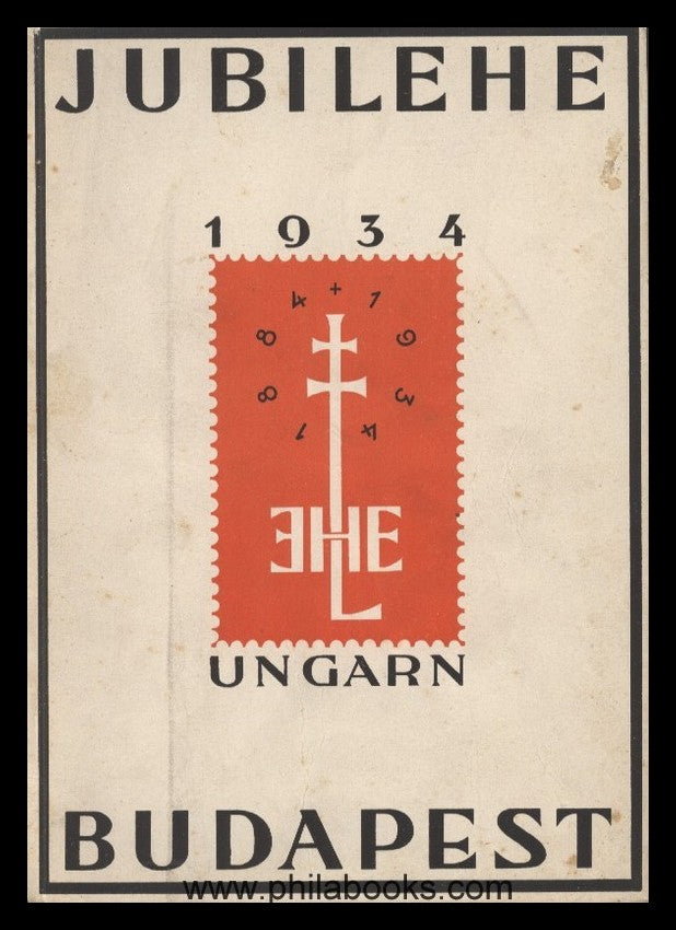 1934, Jubilehe 1884-1934, Budapest, Ungarn, II. Landes Briefmarken ...