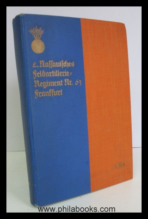 NASSAU: Hecht, H., Das 2. Nass. Feldartilllerie - Regiment Nr. 63, ...