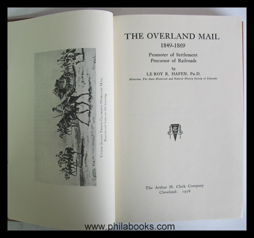 Hafen, LR., The Overland Mail 1849-1869, Quarterman-Nachdruck der  ...