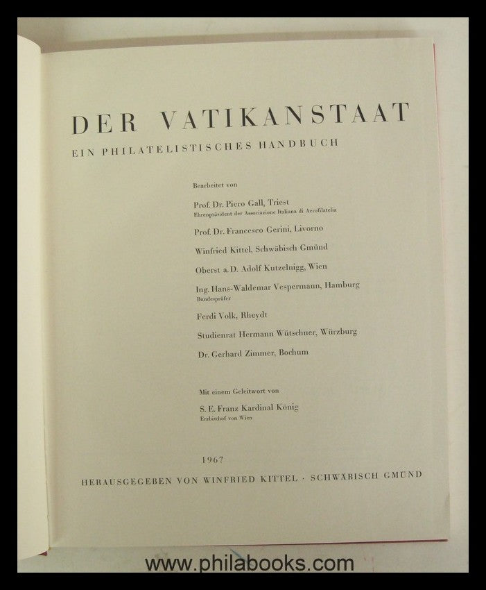 Kittel (Hrsg.), Der Vatikanstaat, Ein philatelistisches Handbuch,  ...