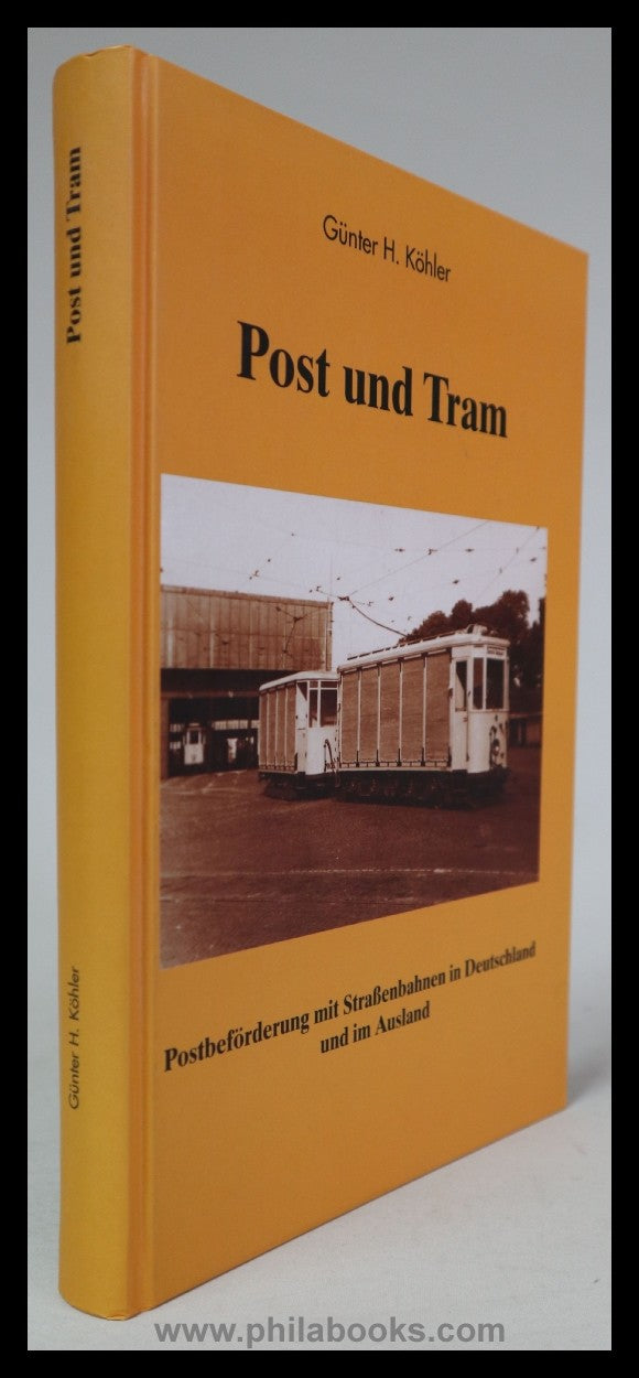 Köhler, G.H., Post und Tram, Postbeförderungen mit Straßenbahnen i ...