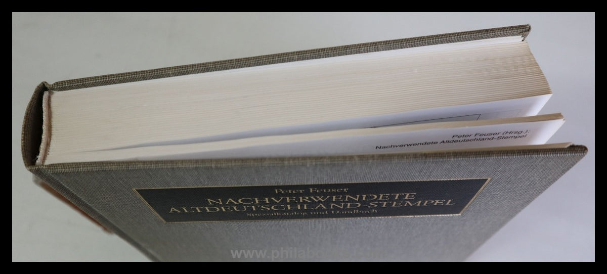 Feuser, P., Nachverwendete Altdeutschland-Stempel, Spezialkatalog  ...