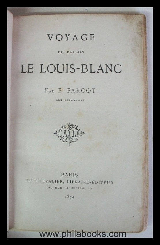 Le Chevalier, Yoyage du Ballon le Louis-Blanc, Histoire du ballon  ...