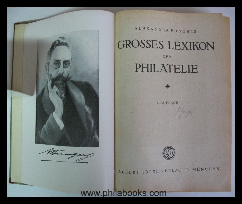 Bungerz, A.,  Grosses Lexikon der Philatelie, 1. Auflage, Albert K ...