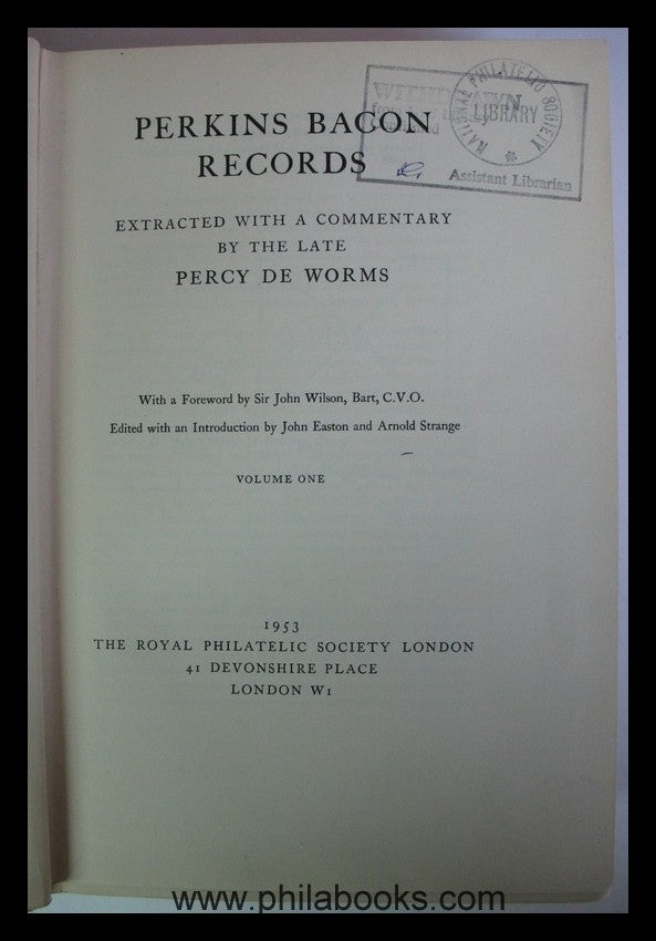 Perkins Bacon Records, Volume I & II. Extracted, with a Commentary ...