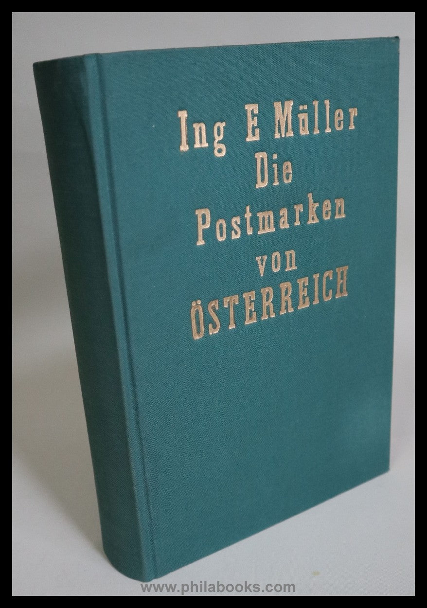 Müller, Edwin, Die Postmarken von Österreich, Handbuch Österreich  ...
