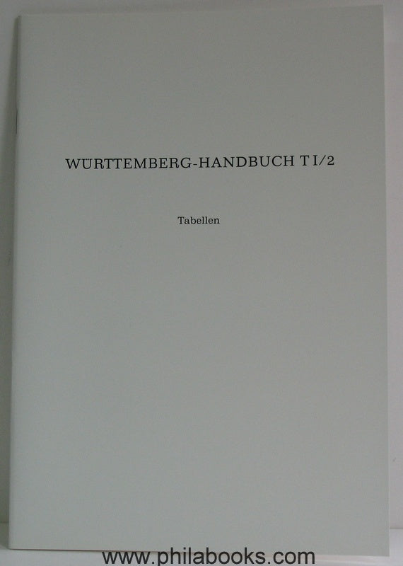 Weidlich, Dr. H.A., Handbuch der Württemberg-Philatelie ,Band I/2, ...