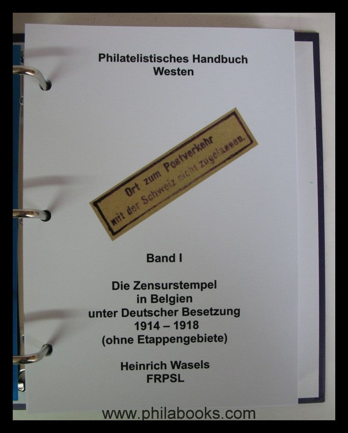 Wasels, Heinrich: Handbook of the West. Volume I: The censorship stamps ...