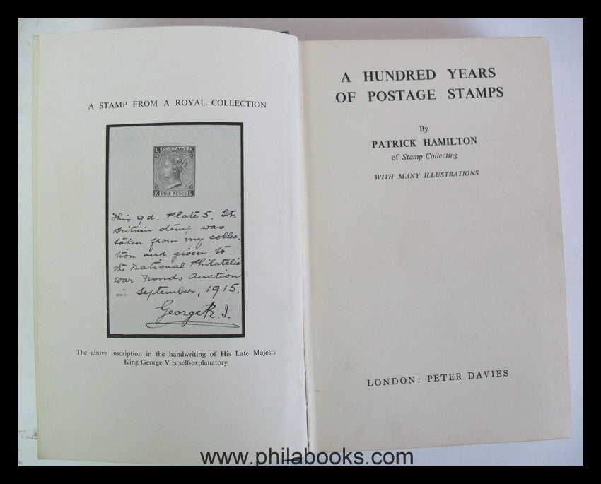 Hamilton, Patrick, A Hundred Years of Postage Stamps, 1939, 300 S. ...