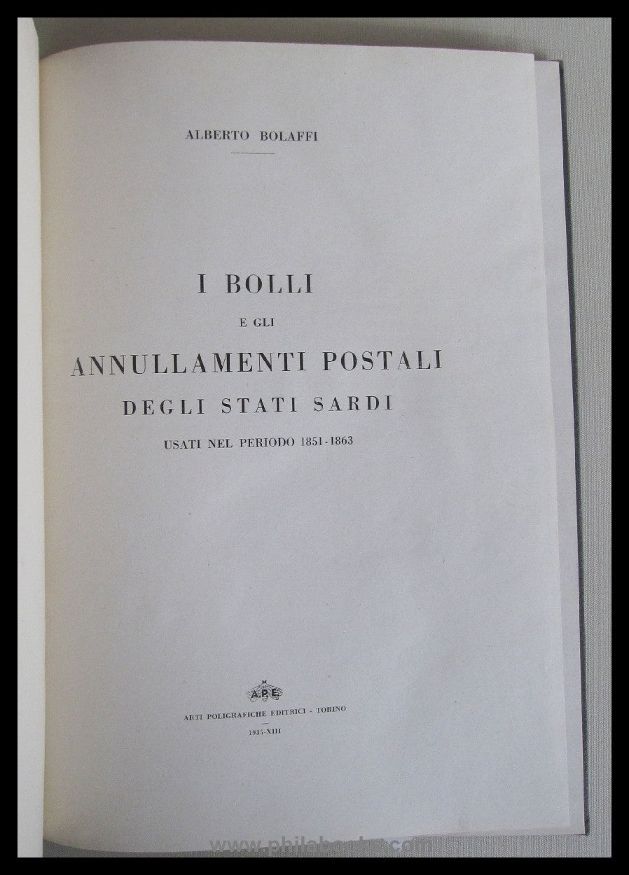 Bolaffi, A., I bolli e gli annulamenti postali degl Stati Sardi us ...