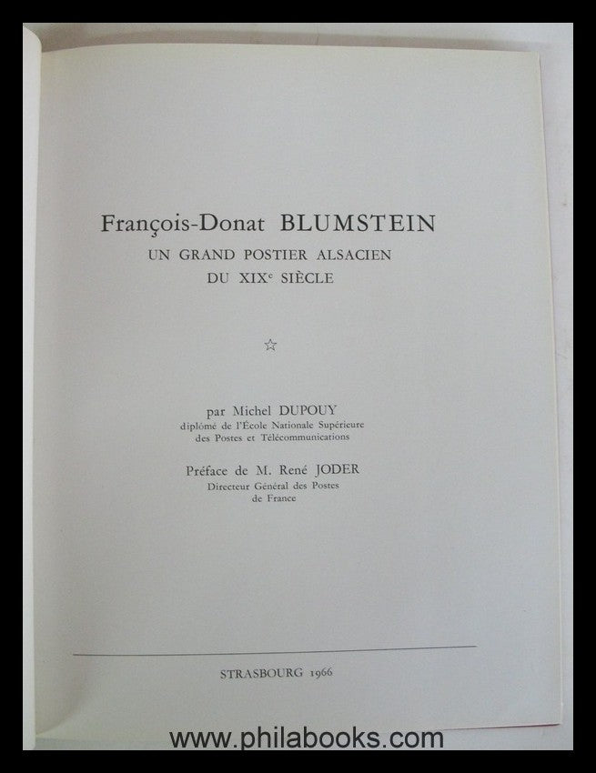Dupouy, M., Francois-Donat Blumstein Un Grand Postier Alsacien du ...