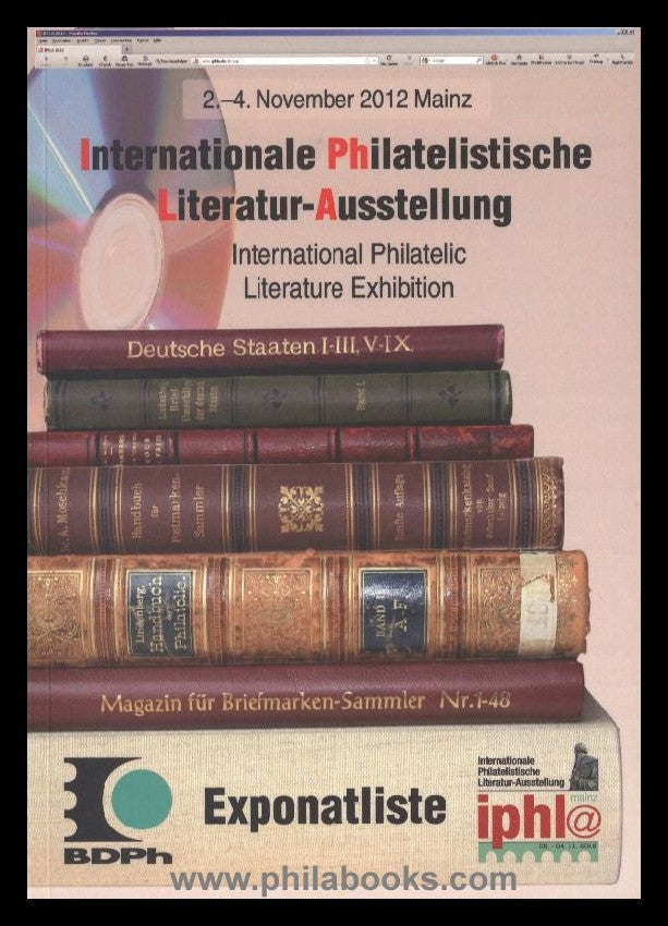 Iphla 2012, Internationale Philatelistische Literatur-Ausstellung, ...