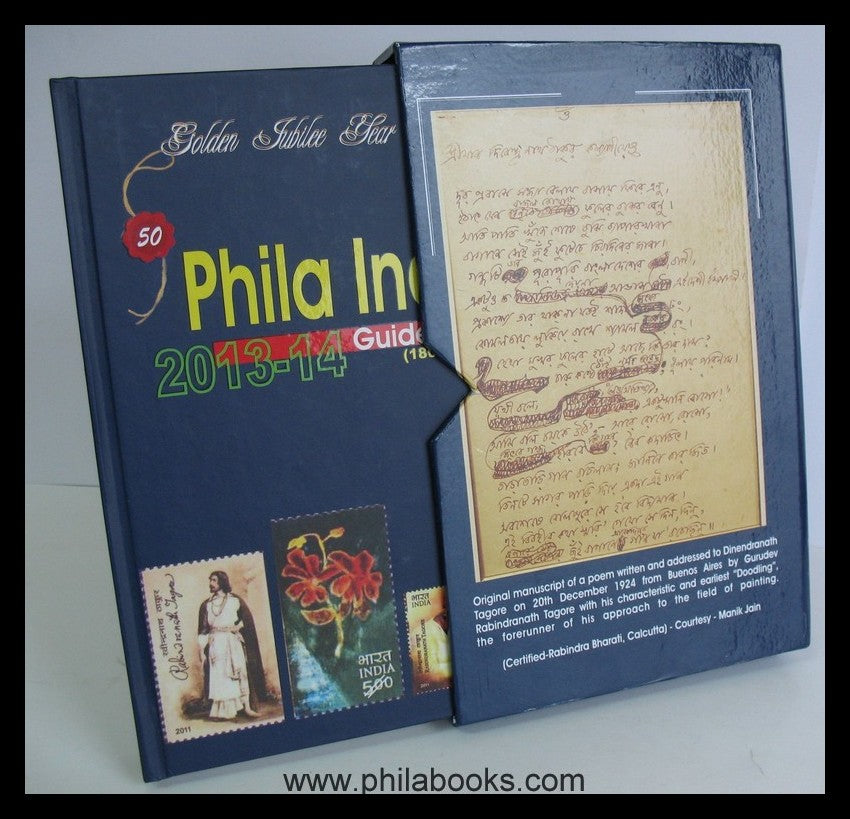 Phila India 2013-14, Golden Jubilee Year, Guide Book (1800-2012),  ...