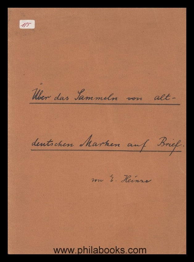 Heinze, E., Über das Sammeln von altdeutschen Marken auf Brief, Le ...