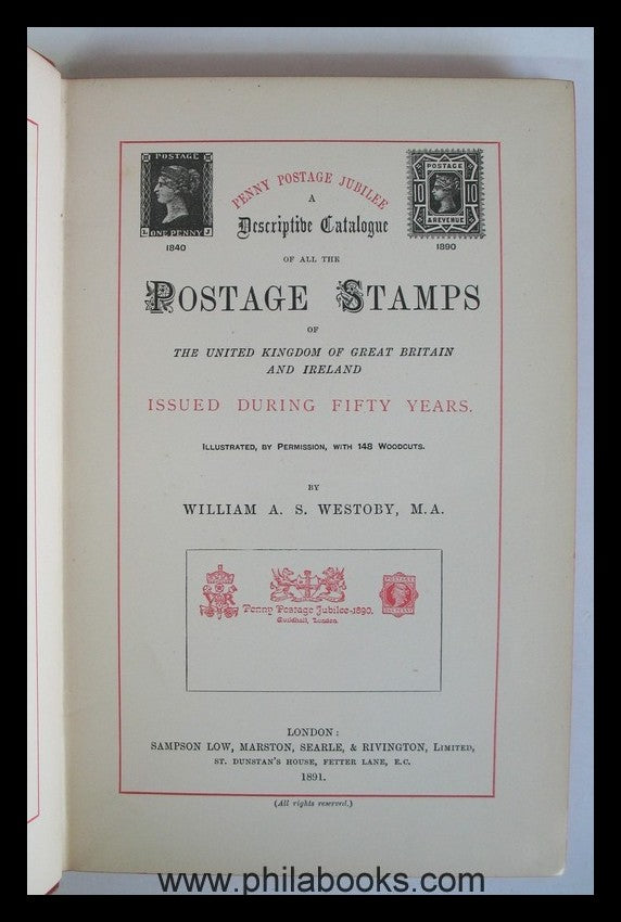 Westoby, W.A.S., Postage Stamps of the United Kingdom 1840-1890, A ...