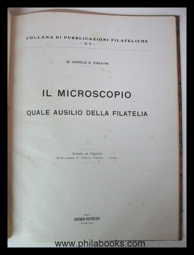 Cheavin, W.H. S., Philately and the Microscope, Teil I-VI. kpl., c ...