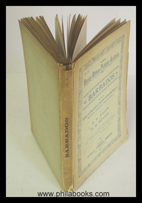 Bacon/Napier, The Stamps of Barbados with a History and Descriptio ...