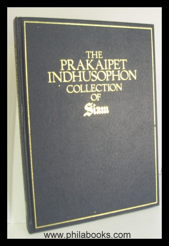 The Prakaipet Indhusophon Collection of Siam, A selection of Thai  ...