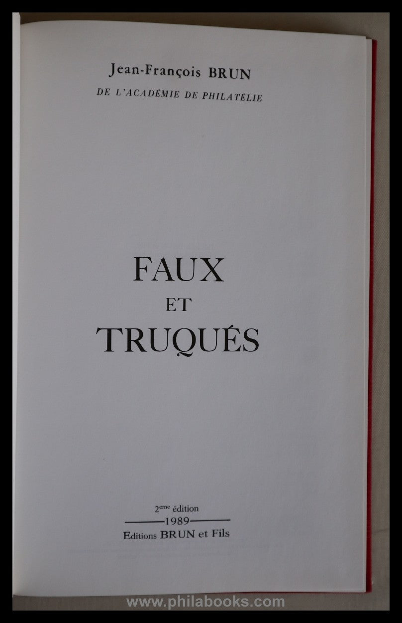Brun, J.-F., Faux et Truqués, 1980, Handbuch über die Fälschungen  ...