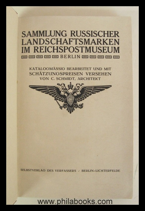 Schmidt, C., Sammlung russischer Landschaftsmarken im Reichspostmu ...