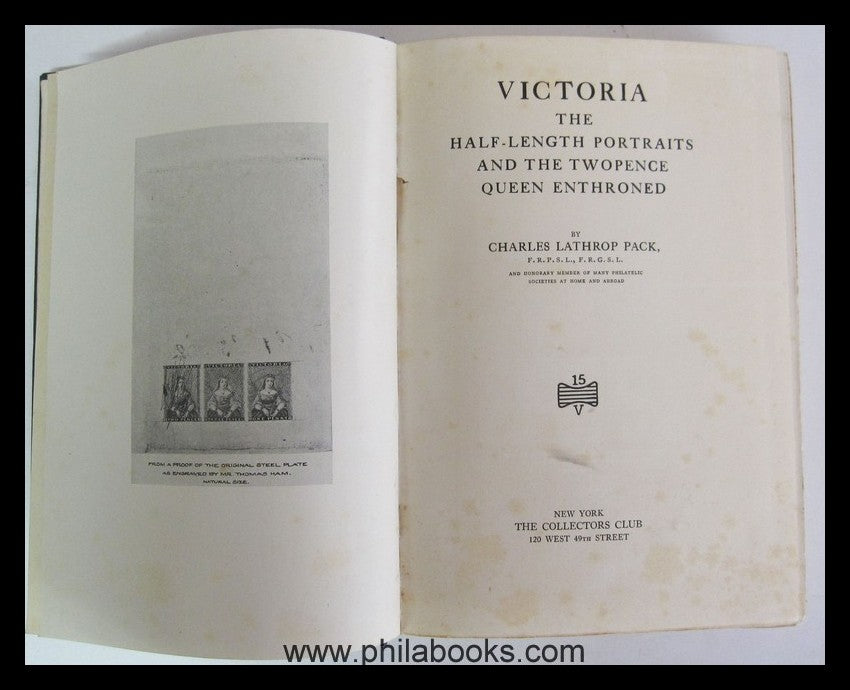 Pack, C. L., Victoria The Half-Length Portraits and the Twopence Q ...