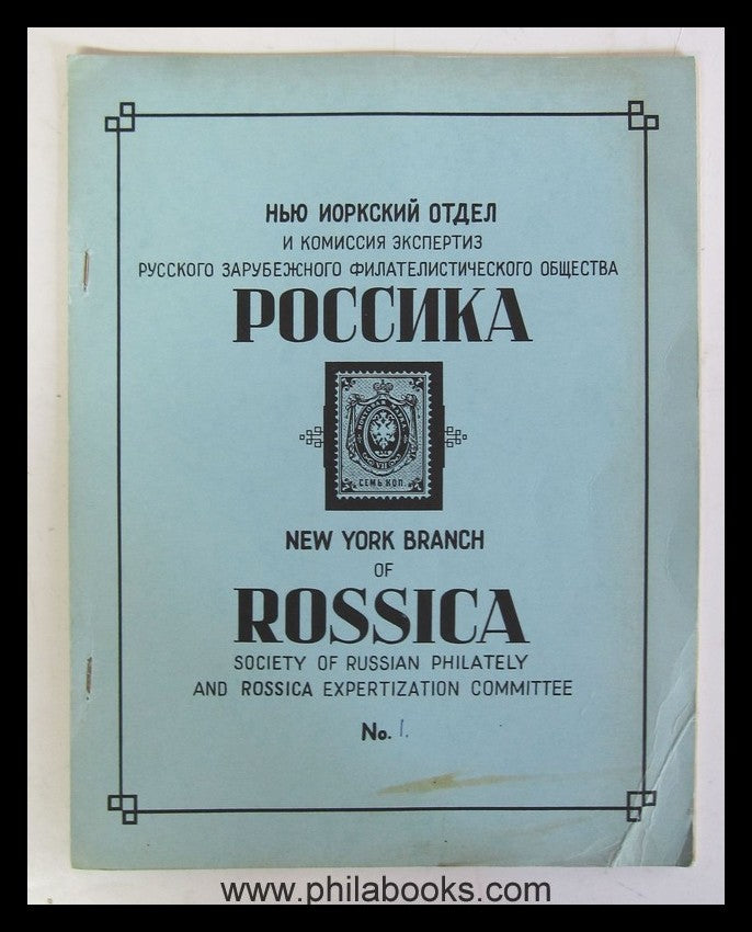 Rossica, The Journal of the Rossica Society of Russian Philately,  ...
